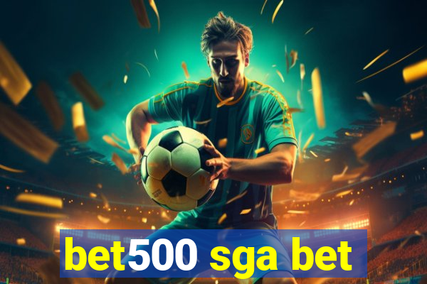 bet500 sga bet